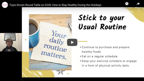 Topic-Driven Round Table on DCIS: How to Stay Healthy During the Holidays