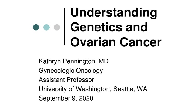 Topic-Driven Round Table on Ovarian Cancer: Understanding Genetics and Ovarian Cancer September 9, 2020