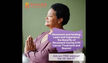 Movement and Healing: Learn and Experience the Benefits of Movement During GYN Cancer Treatment and Beyond