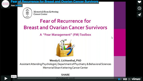 Fear of Recurrence for Breast and Ovarian Cancer Survivors,” with Wendy G. Lichtenthanl, PhD