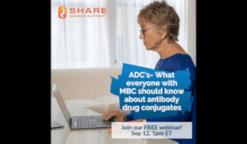 ADC’s - What Everyone with MBC Should Know about Antibody Drug Conjugates