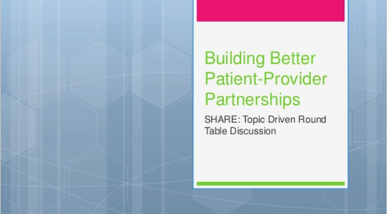 Building Better Patient-Provider Relationships