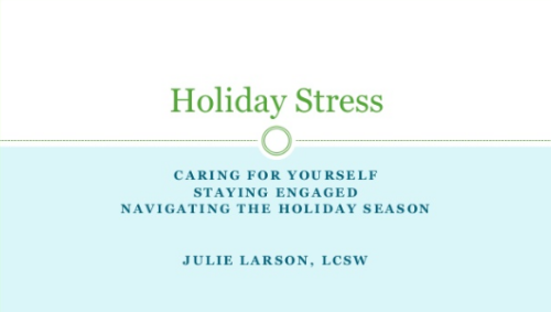 Holiday Stress: Caring For Yourself During the Holiday Season