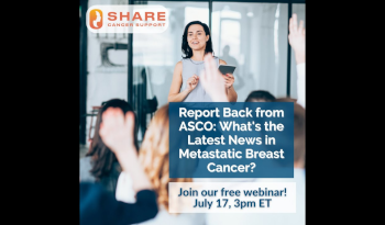 Report Back from ASCO: What’s the Latest News in Metastatic Breast Cancer?