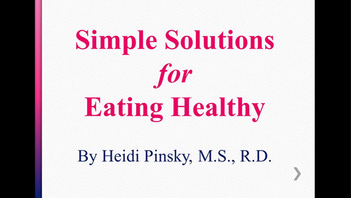 simple_solutions_for_eating_healthy_with_heidi_pinsky_MS_webinar